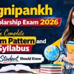 Agnipankh Scholarship Exam 2026 exam pattern and syllabus guide for students preparing for the scholarship test.