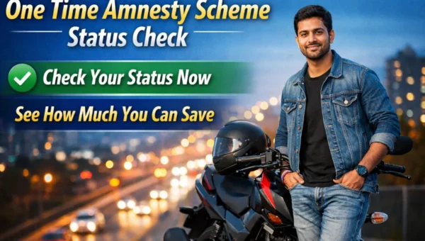 One Time Amnesty Scheme Status Check Kerala 2026: Check Your Reduced Payable Amount Now 1 One Time Amnesty Scheme Status Check Kerala 2026 update: Check your pending vehicle tax and see how much your payable amount has been reduced. Visit the official portal and clear your dues before penalties increase again.