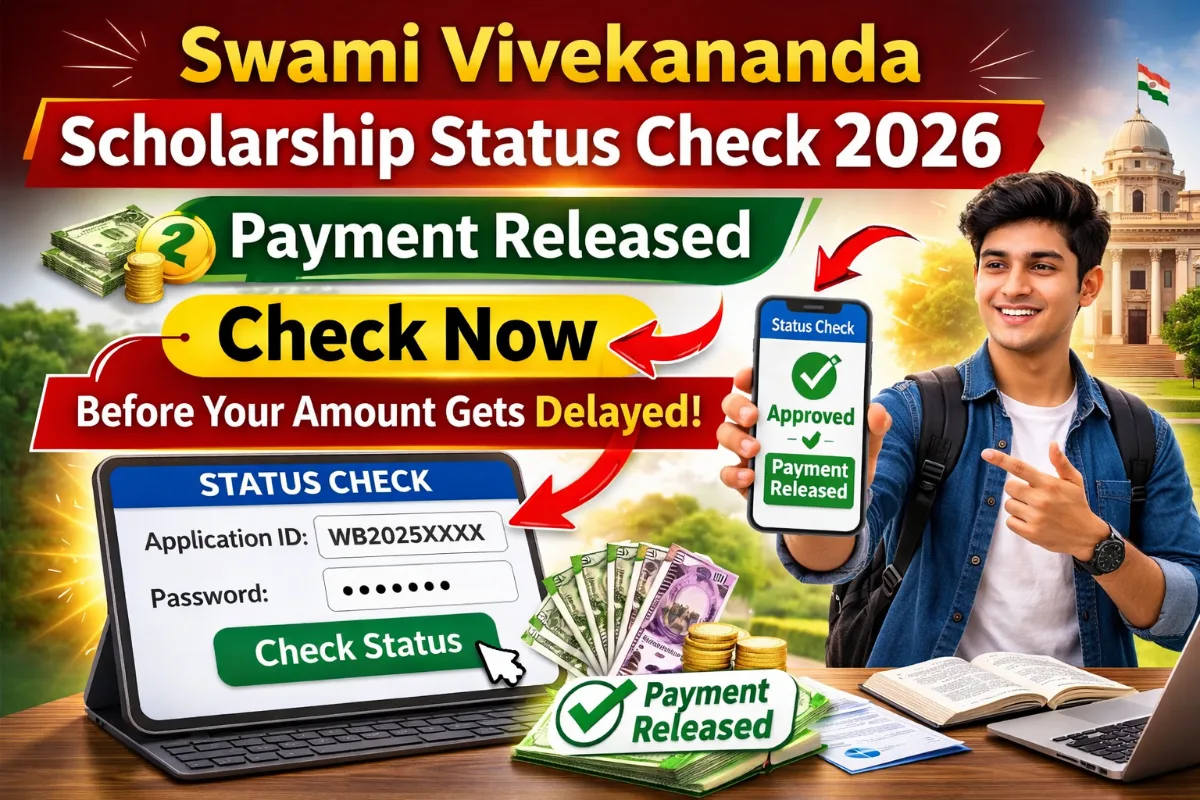 Swami Vivekananda Scholarship Status Check 2026: Payment Released, Check Now Before Your Amount Gets Delayed 1 swami vivekananda scholarship status check 2026 payment released svmcm status check online west bengal scholarship status